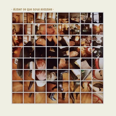 Aimer ce que nous sommes