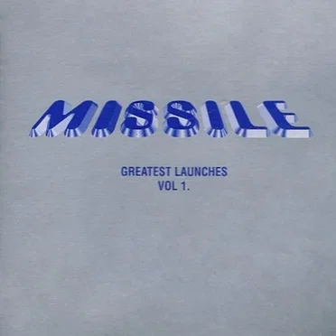 Missile: Greatest Launches, Volume 1 by Various Artists - album cover