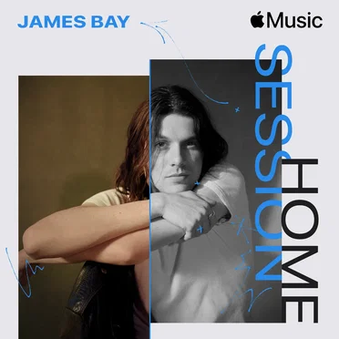 Apple Music Home Session: James Bay