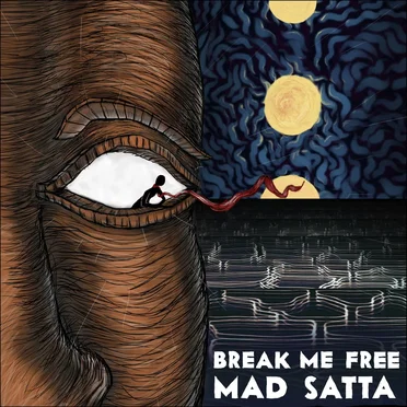 Break Me Free by Mad Satta - album cover