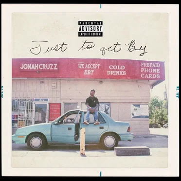 Just To Get By by Jonah Cruzz - album cover