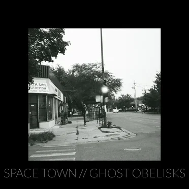 Ghost Obelisks by Space Town - album cover