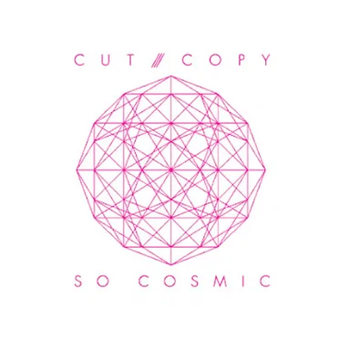 So Cosmic by Cut Copy - album cover