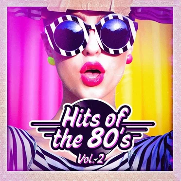 Hits of the 80’s, Vol. 2 by Various Artists - album cover