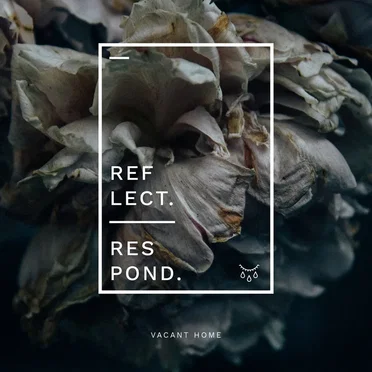 Reflect, Respond by Vacant Home - album cover