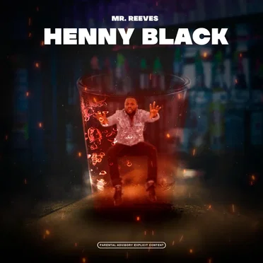 Henny Black by Mr. Reeves - album cover