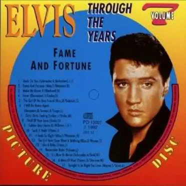 Elvis Through the Years, Volume 7: Fame and Fortune