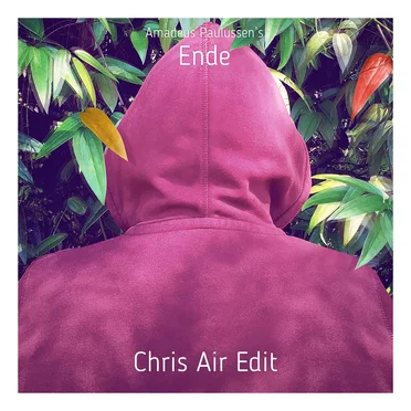 Ende (Chris Air Edit)