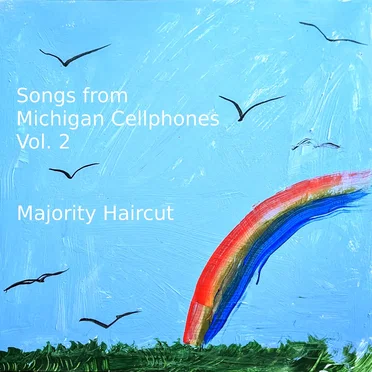 Songs from Michigan Cellphones, Vol. 2