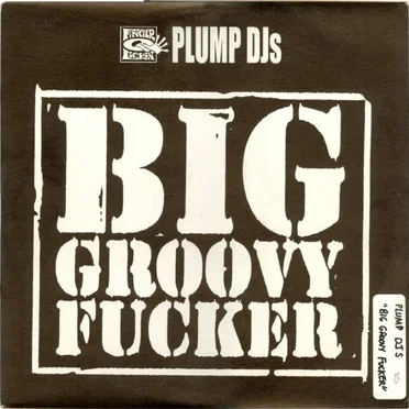 Big Groovy Fucker / T.B. Reality
