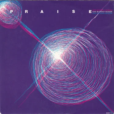Love Without Reason by Praise - album cover