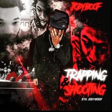 TRAPPING & SHOOTING by ST6 JodyBoof - album cover
