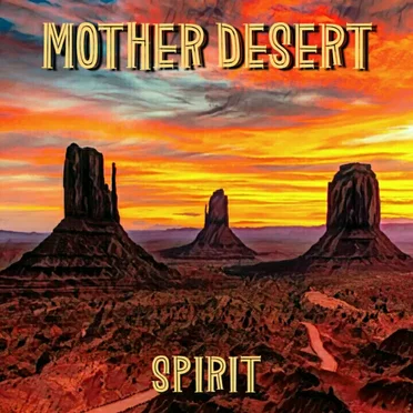 Spirit by Mother Desert - album cover