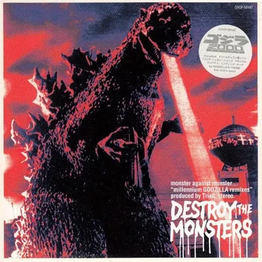 Destroy the Monsters: millennium GODZILLA remixes by Various Artists - album cover