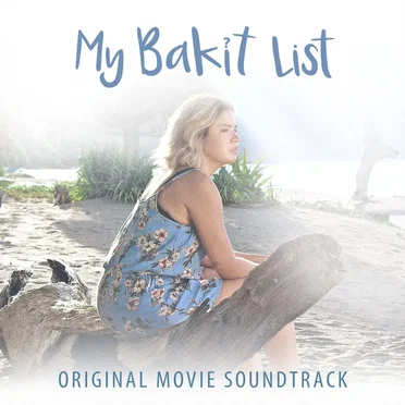 My Bakit List (Original Movie Soundtrack) by Various Artists - album cover