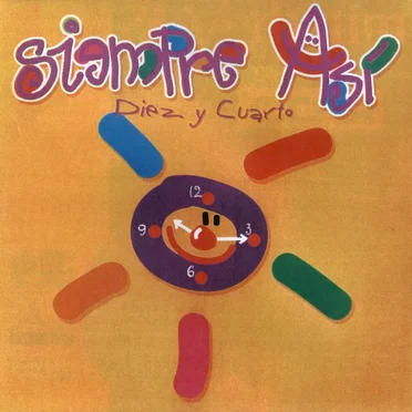 Diez y cuarto by Siempre Así - album cover