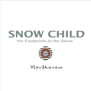 Snow Child (No Footprints In The Snow)