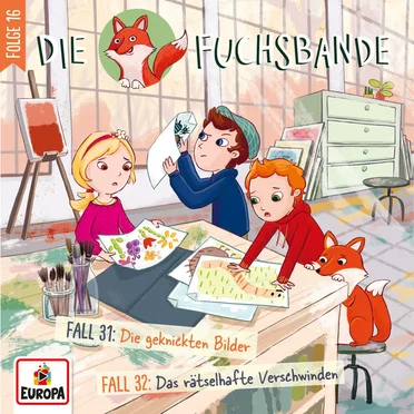 Die Fuchsbande, Folge 16: Fall 31: Die geknickten Bilder / Fall 32: Das rätselhafte Verschwinden by Die Fuchsbande - album cover