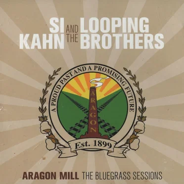 Aragon Mill: The Bluegrass Sessions