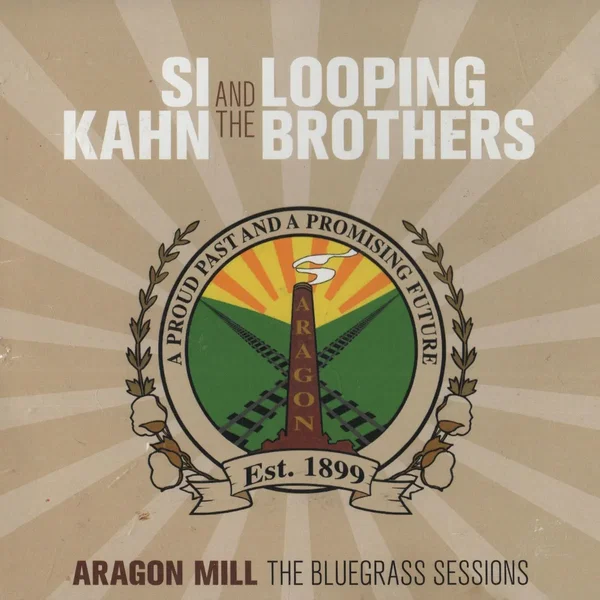 Aragon Mill: The Bluegrass Sessions