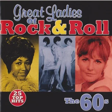 Great Ladies of Rock & Roll: The ’60s by Various Artists - album cover