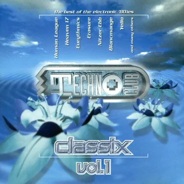 Technoclub: Classix, Volume 1 by Various Artists - album cover