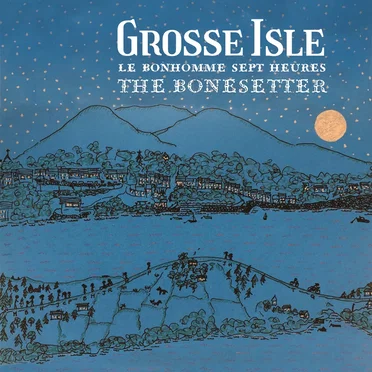 Bonhomme Sept‐Heures / The Bonesetter by Grosse Isle - album cover