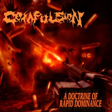 A Doctrine of Rapid Dominance by Compulsion - album cover
