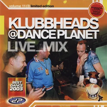 Klubbheads Live_mix @ Dance Planet, Volume 11(3) Limited Edition by Various Artists - album cover
