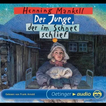 Der Junge, der im Schnee schlief by Henning Mankell - album cover