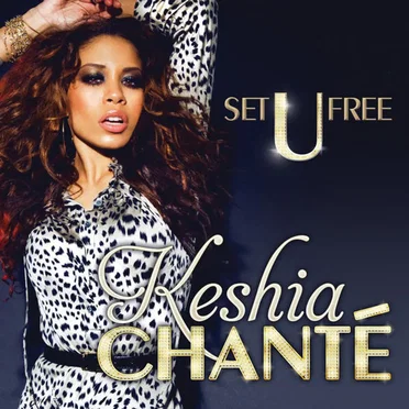 Set U Free by Keshia Chanté - album cover
