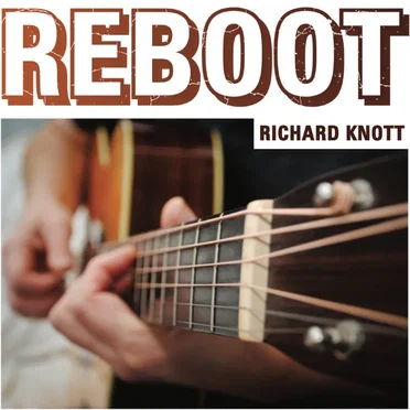 Reboot by Richard Knott - album cover