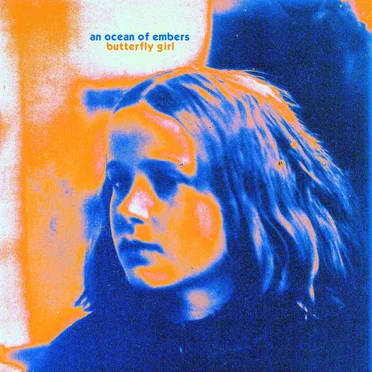 Butterfly Girl by An Ocean of Embers - album cover