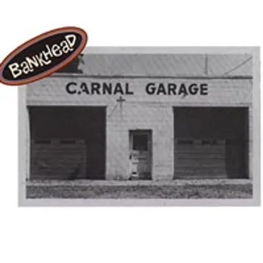 Carnal Garage by Bankhead - album cover