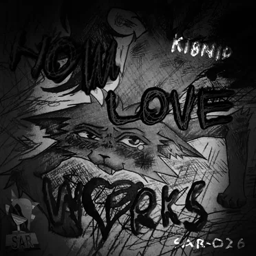 How Love Works by Kibnip - album cover