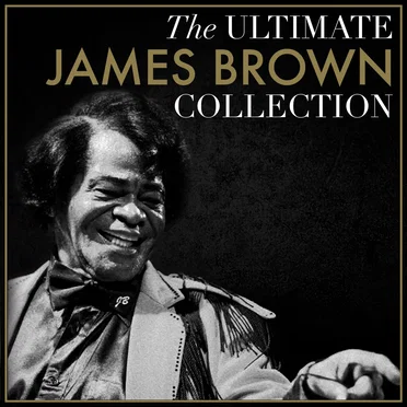 The Ultimate James Brown Collection