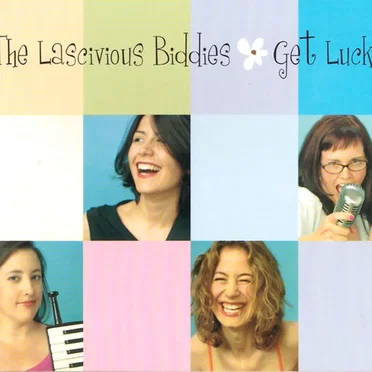Get Lucky by The Lascivious Biddies - album cover