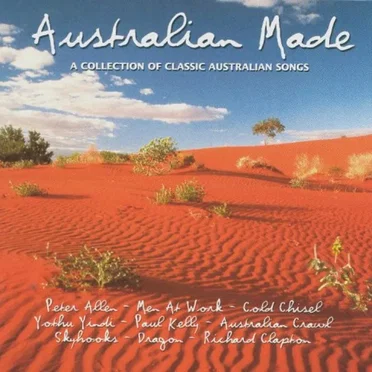 Australian Made: A Collection of Classic Australian Songs by Various Artists - album cover