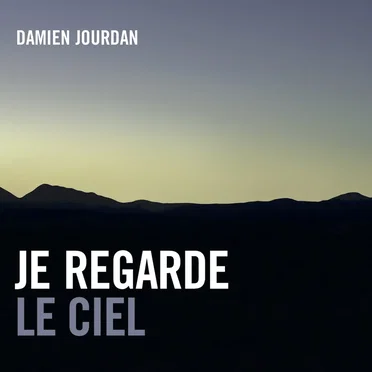 Je regarde le ciel