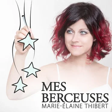 Mes berceuses by Marie‐Élaine Thibert - album cover