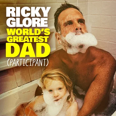 World's Greatest Dad (Participant) by Ricky Glore - album cover