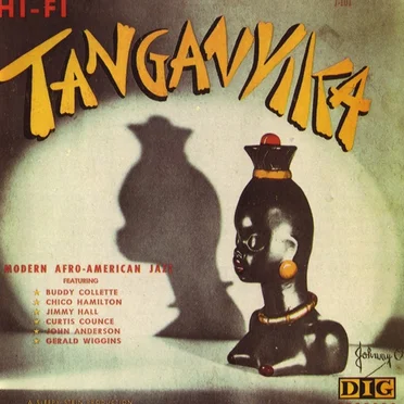 Tanganyika by The Buddy Collette - Chico Hamilton Sextet - album cover