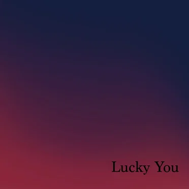 Lucky You
