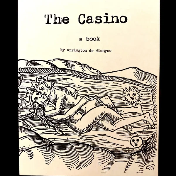 The Casino, a Book by Arrington de Dionyso