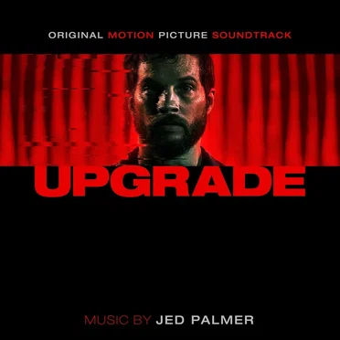 Upgrade: Original Motion Picture Soundtrack