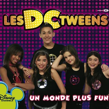 Un monde plus fun by Les DC Tweens - album cover