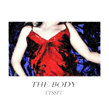 The Body by TTSSFU - album cover