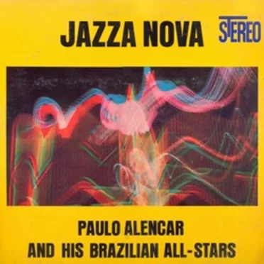 Jazza Nova by Paulo Alencar and his Brazilian All Stars - album cover
