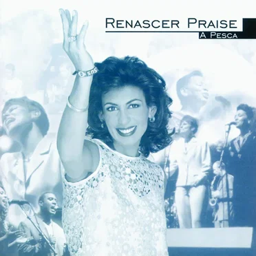 Renascer Praise 06 - A Pesca