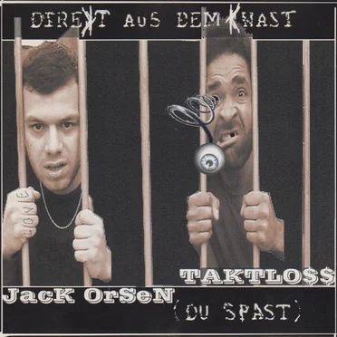 Direkt aus dem Knast (du Spast)